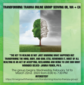 Transforming Trauma Online Group Portland, OR Seattle WA, Los Angeles, CA, San Francisco, CA Celine Elise Redfield Inner Growth Therapy